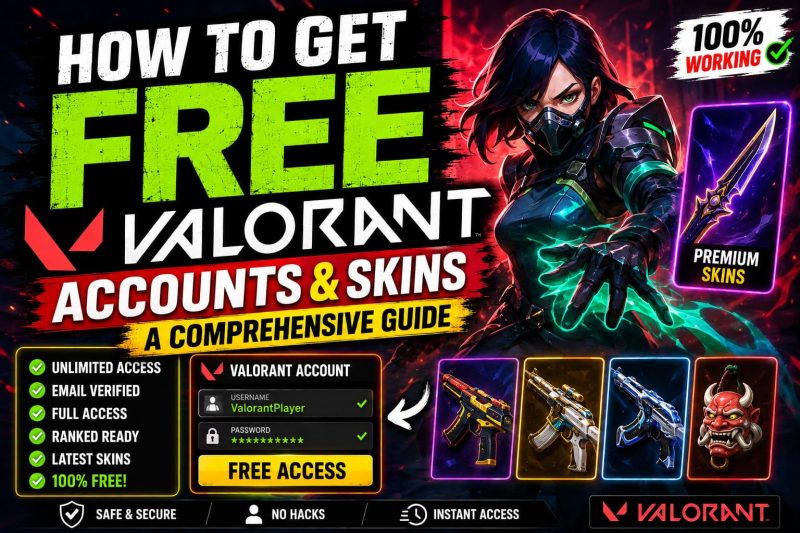 How to Get Free Valorant Accounts & Passwords: A Complete Guide